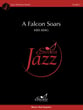 A Falcon Soars Jazz Ensemble sheet music cover